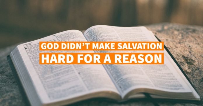 God Didn't Make Salvation Hard