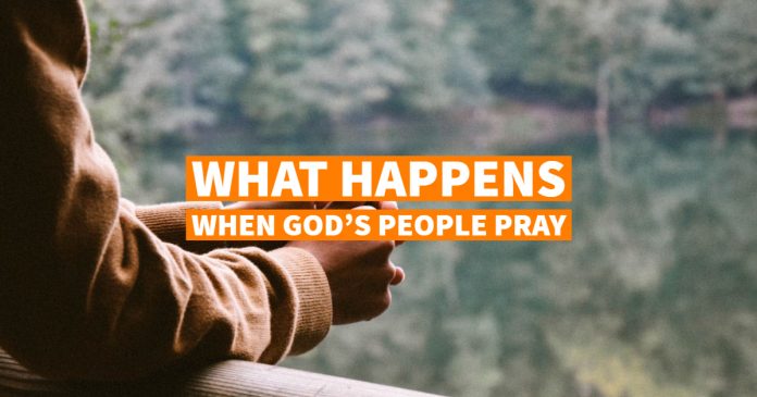 What Happens When God's People Pray