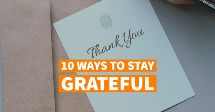 10 Ways To Stay Grateful